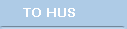 TO HUS
